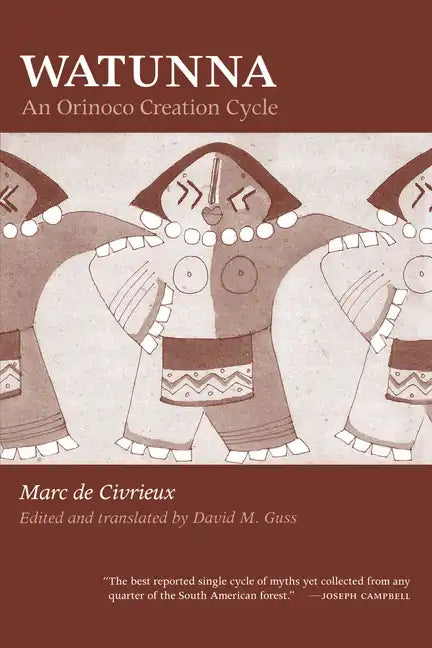 Watunna: An Orinoco Creation Cycle - Paperback
