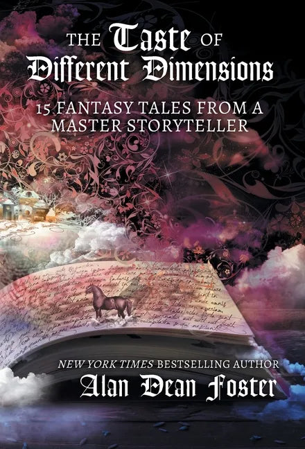 The Taste of Different Dimensions: 15 Fantasy Tales from a Master Storyteller - Hardcover