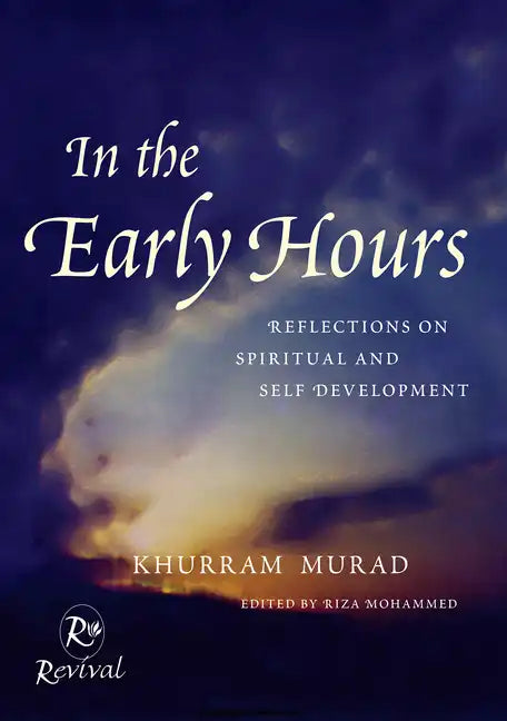 In the Early Hours: Reflections on Spiritual and Self Development - Paperback