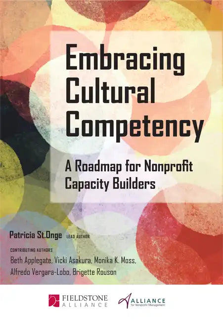 Embracing Cultural Competency: A Roadmap for Nonprofit Capacity Builders - Paperback