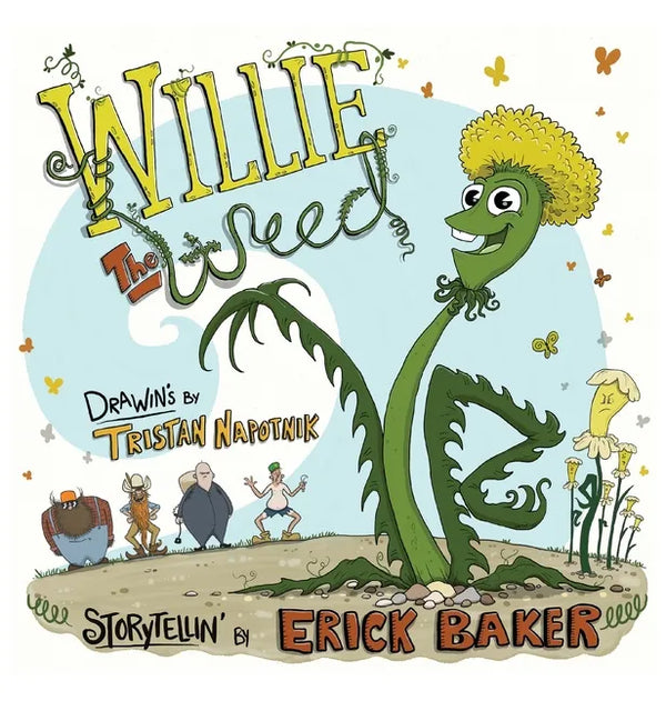 Willie The Weed: An Inspiring Children's Book About Diversity, Inclusion, Perseverance, and Belonging - Hardcover
