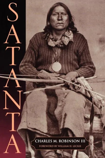 Satanta: The Life and Death of a War Chief - Paperback
