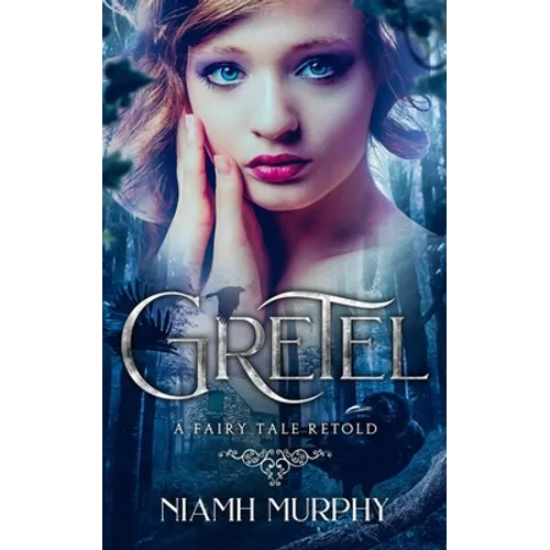 Gretel: A Fairytale Retold [Novella]: A Lesbian Romance - Paperback