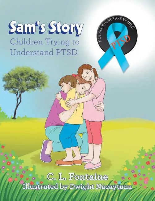 Sam's Story: Children Trying to Understand Ptsd - Paperback