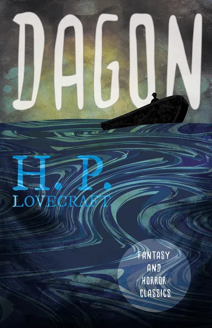 Dagon (Fantasy and Horror Classics);With a Dedication by George Henry Weiss - Paperback
