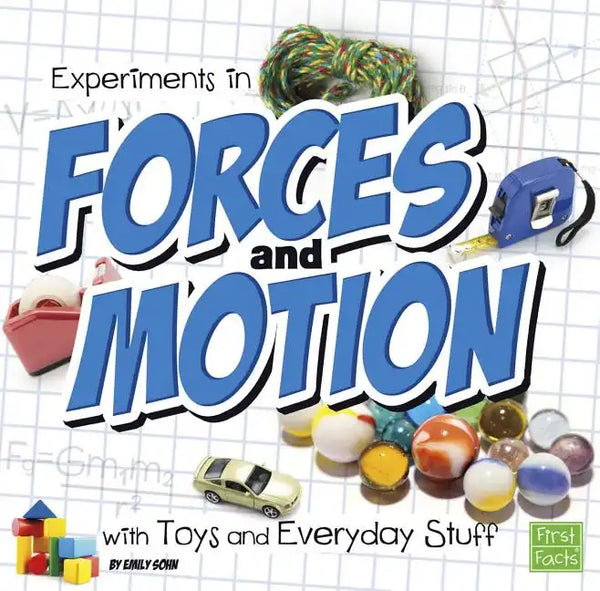 Experiments in Forces and Motion with Toys and Everyday Stuff - Paperback