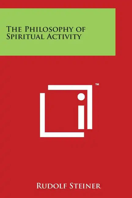 The Philosophy of Spiritual Activity - Paperback