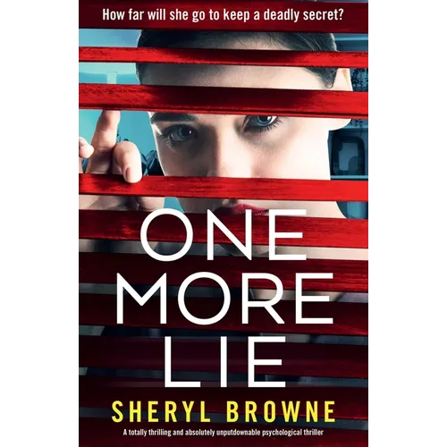One More Lie: A totally thrilling and absolutely unputdownable psychological thriller - Paperback