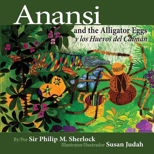 Anansi and the Alligator Eggs y Los Huevos del Caiman - Paperback