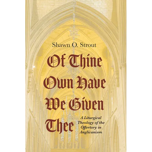 Of Thine Own Have We Given Thee - Paperback