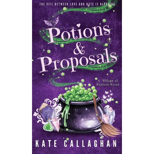 Potions and Proposals - Hardcover
