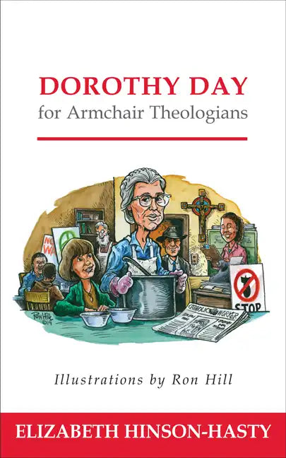 Dorothy Day for Armchair Theologians - Paperback
