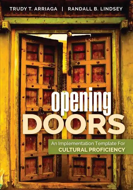 Opening Doors: An Implementation Template for Cultural Proficiency - Paperback