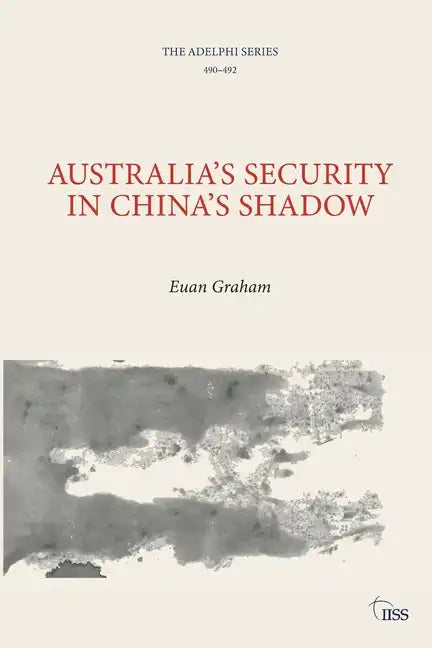 Australia's Security in China's Shadow - Paperback