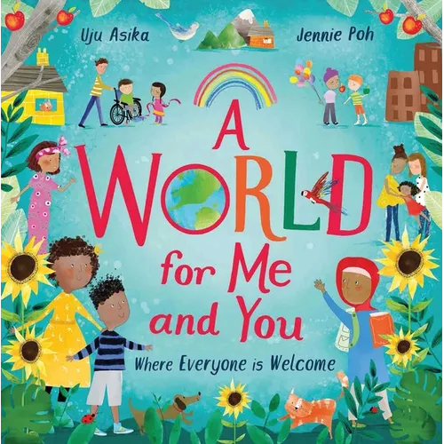A World for Me and You: Where Everyone Is Welcome - Hardcover