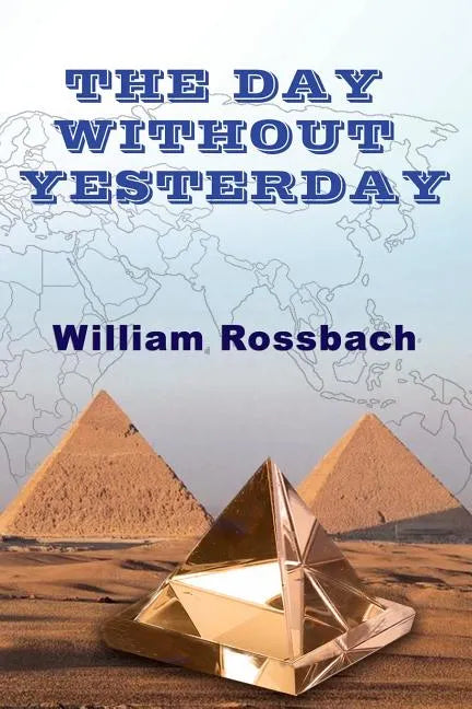 The Day Without Yesterday - Paperback