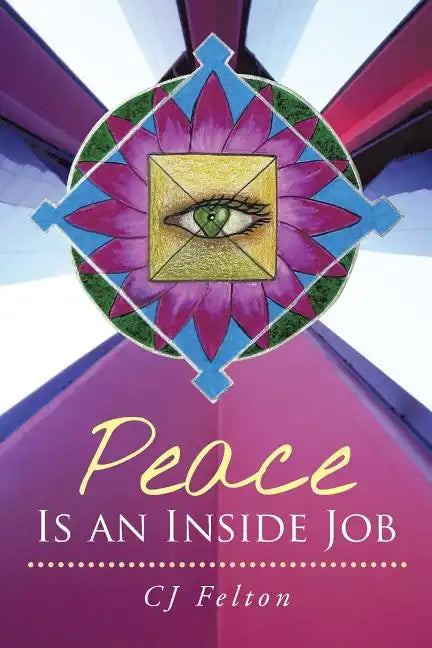 Peace Is an Inside Job - Paperback