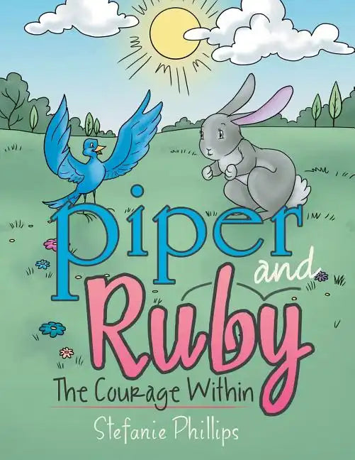 Piper and Ruby: The Courage Within - Paperback