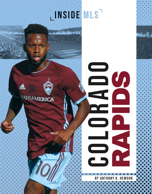 Colorado Rapids - Library Binding