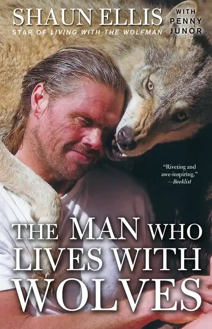 The Man Who Lives with Wolves: A Memoir - Paperback