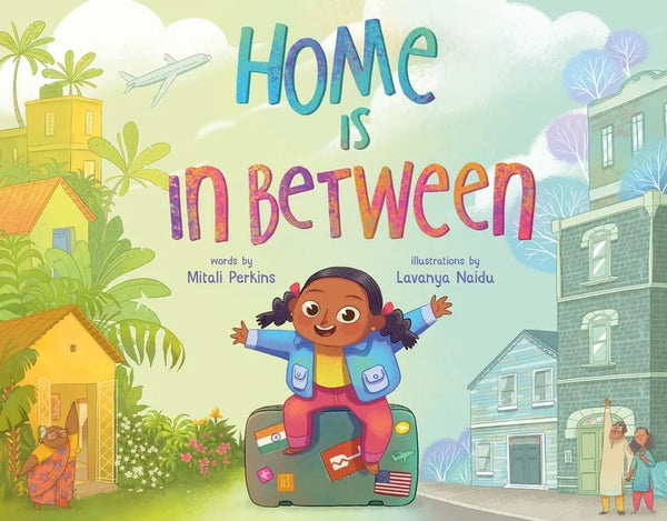 Home Is in Between - Hardcover