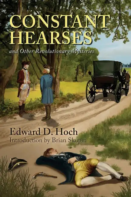 Constant Hearses and Other Revolutionary Mysteries - Paperback