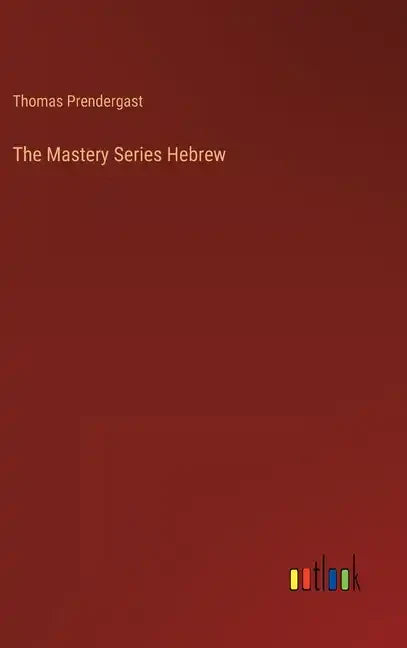 The Mastery Series Hebrew - Hardcover