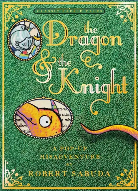 The Dragon & the Knight: A Pop-Up Misadventure - Paperback