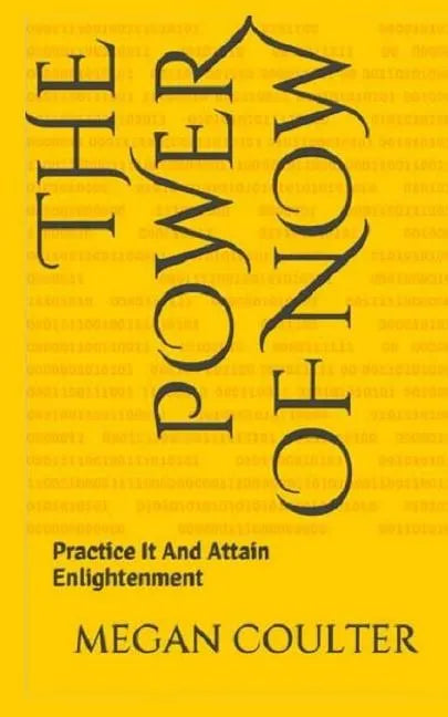 The Power Of Now: Practice It And Attain Enlightenment - Paperback