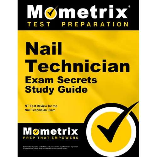 Nail Technician Exam Secrets Study Guide: NT Test Review for the Nail Technician Exam - Paperback