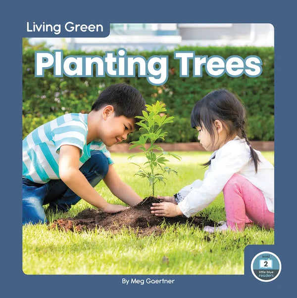 Planting Trees - Library Binding