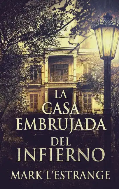 La Casa Embrujada del Infierno - Hardcover