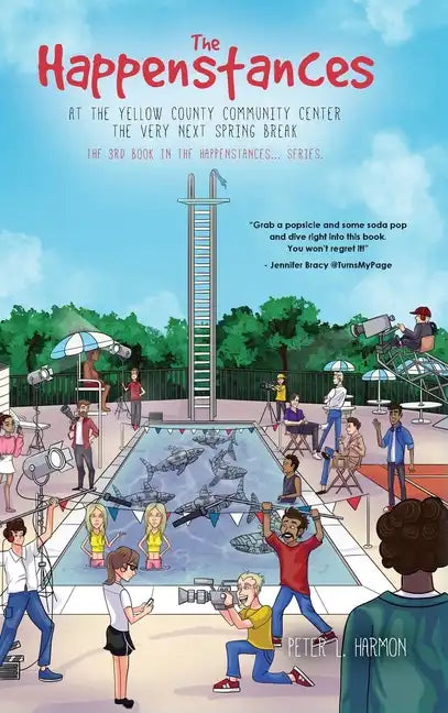 The Happenstances at the Yellow County Community Center the Very Next Spring Break - Hardcover