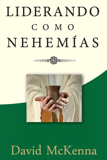 Liderando como Nehemías: Liderazgo significativo - Paperback