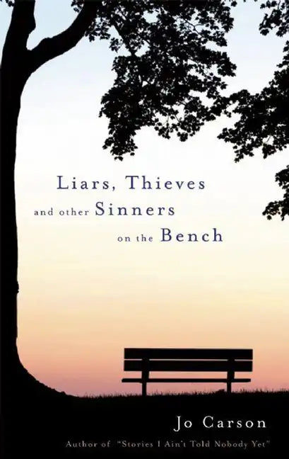 Liars, Thieves and Other Sinners on the Bench - Paperback