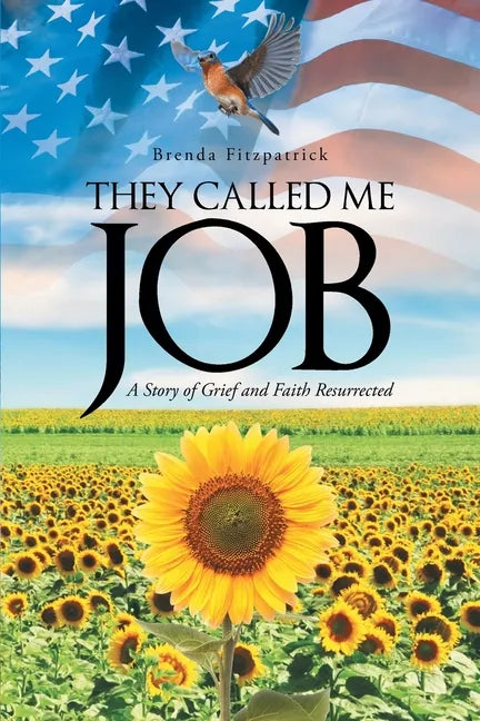 They Called Me Job: A Story of Grief and Faith Resurrected - Paperback