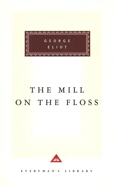 The Mill on the Floss: Introduction by Rosemary Ashton - Hardcover