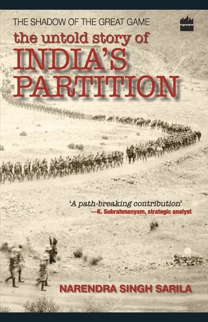 The Untold Story Of India Partition: The Shadow Of The Great Game - Paperback