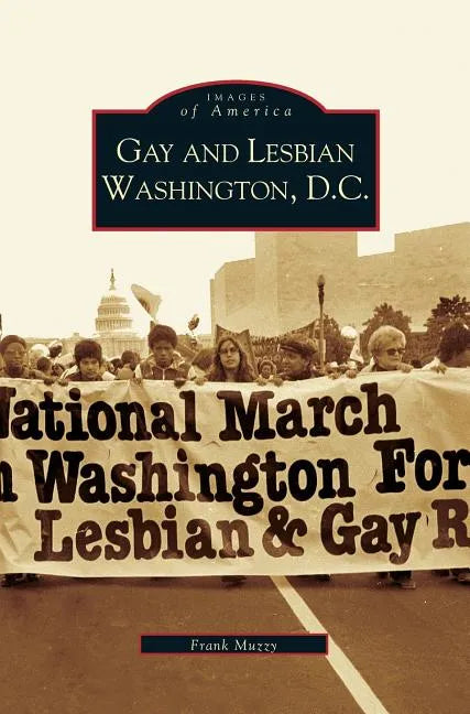 Gay and Lesbian Washington D.C. - Hardcover