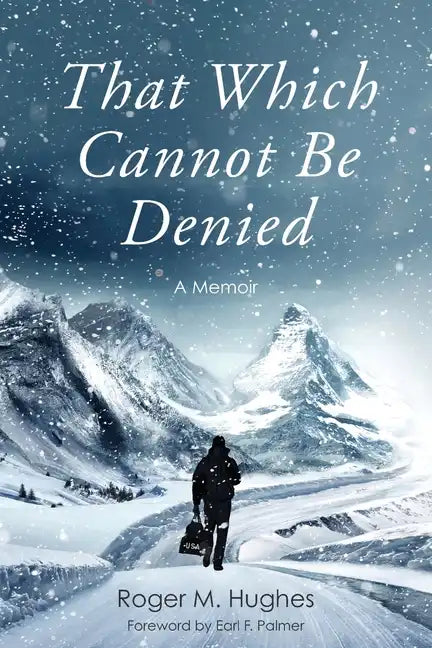 That Which Cannot Be Denied - Paperback