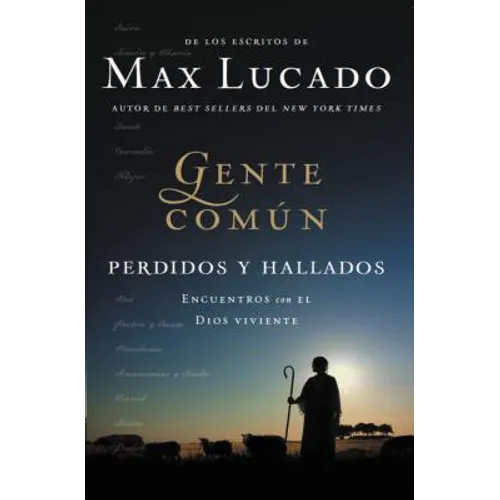 Gente Comun Perdidos y Hallados: Encuentros Con El Dios Viviente - Paperback