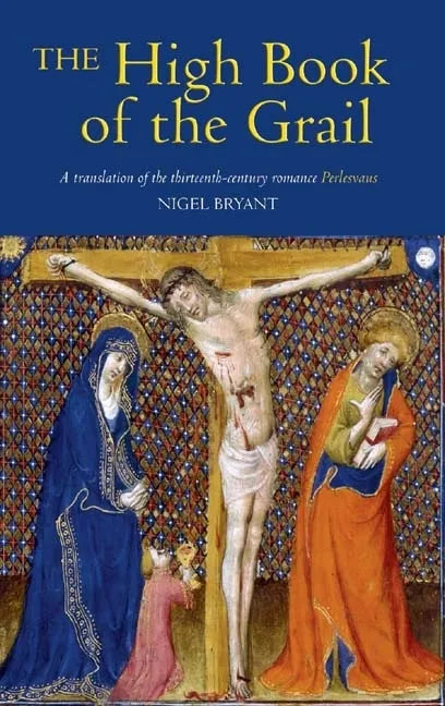 The High Book of the Grail: A Translation of the Thirteenth-Century Romance of Perlesvaus - Paperback