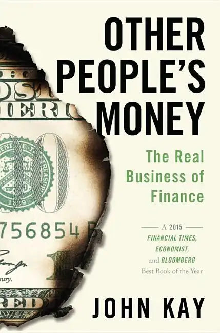 Other People's Money: The Real Business of Finance - Paperback
