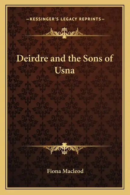 Deirdre and the Sons of Usna - Paperback