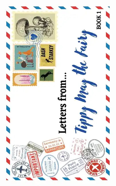 Letters from...: Tippy May the Fairy - Paperback