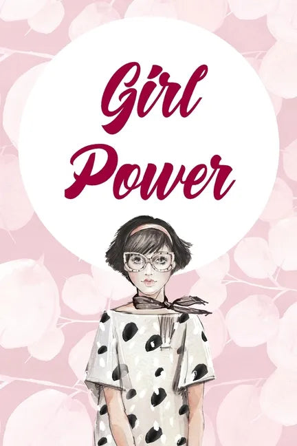 Girl Power.: 90 Days Diet&Fitness Tracker: Daily Activity and Fitness Tracker to Cultivate a Better You - 6" x 9" and 120 pages - s - Paperback