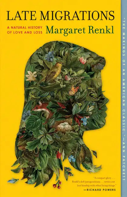 Late Migrations: A Natural History of Love and Loss - Paperback