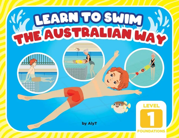 Learn To Swim The Australian Way Level 1: The Foundations - Paperback