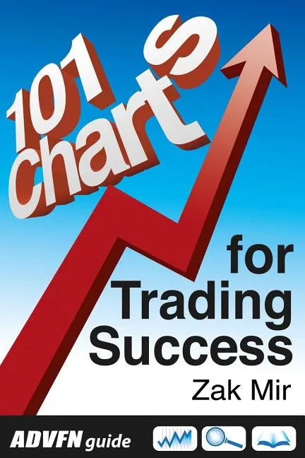 ADVFN Guide: 101 Charts for Trading Success - Paperback