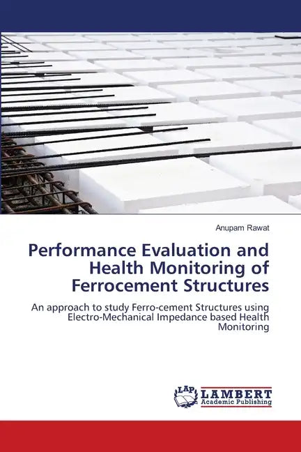 Performance Evaluation and Health Monitoring of Ferrocement Structures - Paperback
